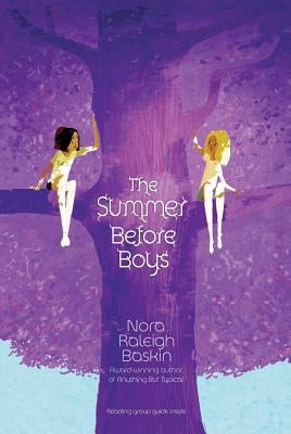 The Summer Before Boys by Baskin, Nora Raleigh
