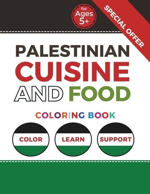Palestinian Cuisine & Food by Deabis, Firas Marwan