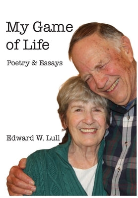 My Game of Life by Lull, Edward W.