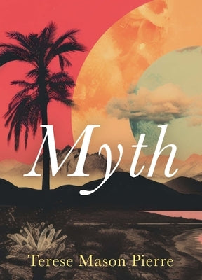 Myth by Mason Pierre, Terese