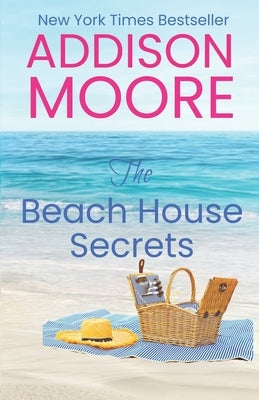 The Beach House Secrets by Moore, Addison