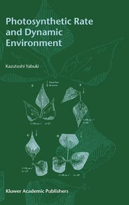 Photosynthetic Rate and Dynamic Environment by Yabuki, Kazutoshi