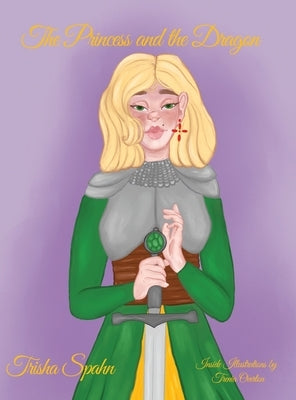 The Princess and the Dragon by Spahn, Trisha