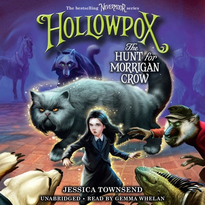Hollowpox: The Hunt for Morrigan Crow by Townsend, Jessica