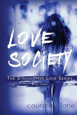 Love Society by Lane, Courtney