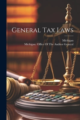General Tax Laws by Michigan