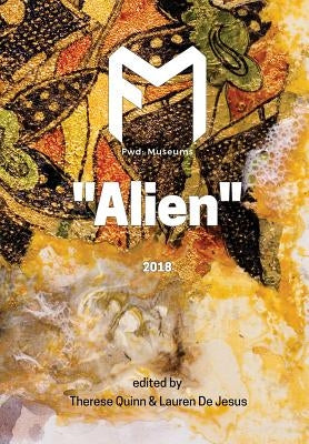 Fwd: Museums: Alien by Quinn, Therese