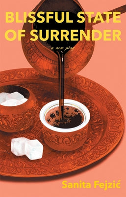 Blissful State of Surrender by Fejzic, Sanita