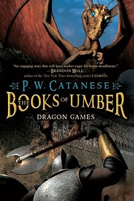 Dragon Games: Volume 2 by Catanese, P. W.