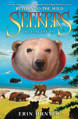 Seekers: Return to the Wild #6: The Longest Day by Hunter, Erin
