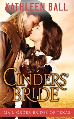 Cinders' Bride by Ball, Kathleen