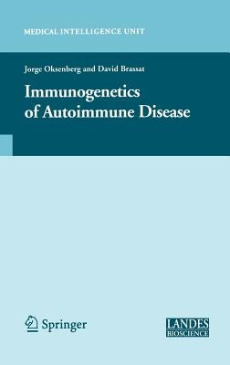 Immunogenetics of Autoimmune Disease by Oksenberg, Jorge R.