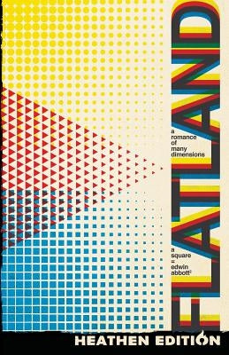 Flatland: A Romance of Many Dimensions (Heathen Edition) by Abbott, Edwin Abbott Abbott