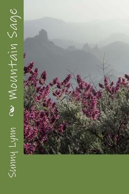 Mountain Sage by Lynn, Sunny