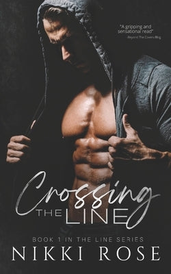 Crossing the Line by Rose, Nikki