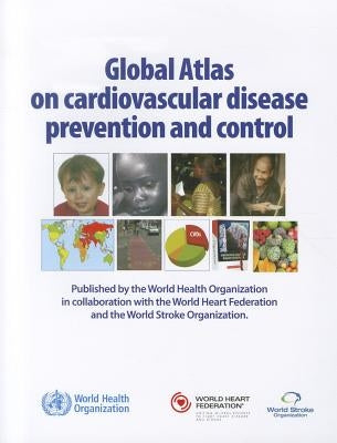 Global Atlas on Cardiovascular Disease Prevention and Control by World Health Organization