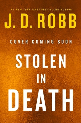 Stolen in Death by Robb, J. D.