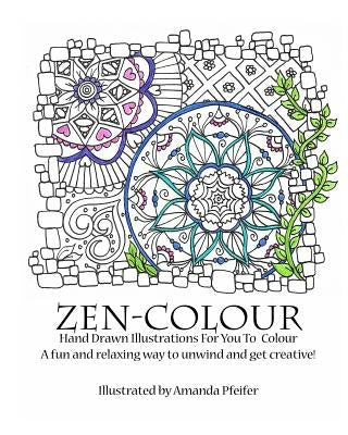 ZenColour: Adult Colouring Book by Pfeifer, Amanda