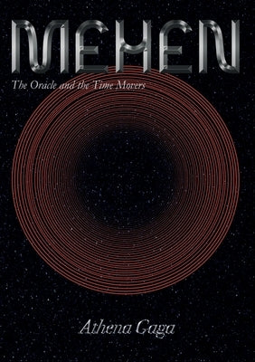 Mehen: The Oracle and Time Movers by Ghagha, Athena
