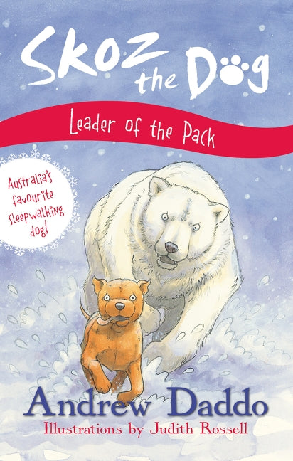 Skoz the Dog Leader of the Pack by Daddo, Andrew/ Rossell Judith