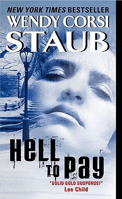 Hell to Pay by Staub, Wendy Corsi