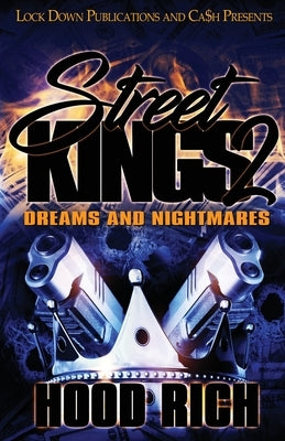 Street Kings 2: Dreams and Nightmares by Rich, Hood