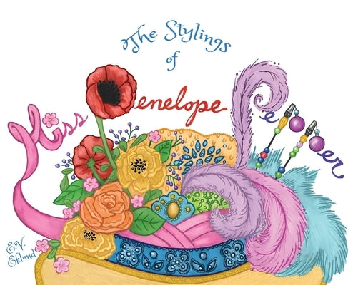 The Stylings of Miss Penelope Pepper by Eklund, E. V.