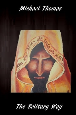 The Solitary Way by Thomas, Michael