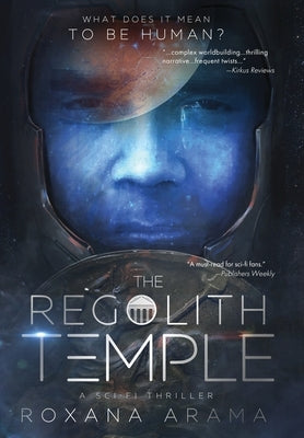 The Regolith Temple: A Sci-Fi Thriller by Arama, Roxana