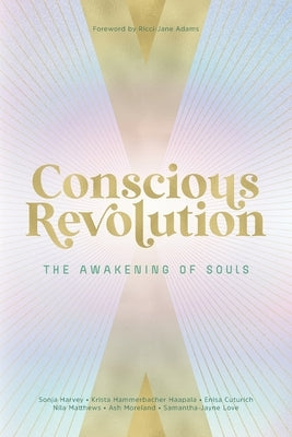 Conscious Revolution by Elizabeth, Laura