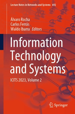 Information Technology and Systems: Icits 2023, Volume 2 by Rocha, Álvaro