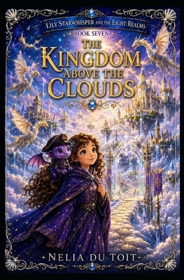 The Kingdom above the Clouds by Du Toit, Nelia