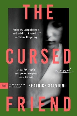 The Cursed Friend by Salvioni, Beatrice