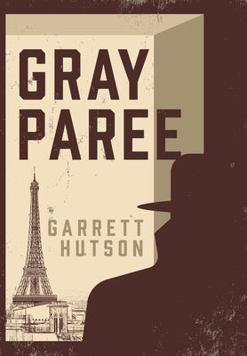 Gray Paree by Hutson, Garrett