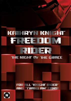 Freedom Rider 1 - The Night of the Grace (English) - 2. Auflage by Knight, Kathryn