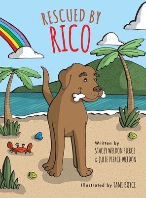 Rescued By Rico by Pierce Weldon, Julie