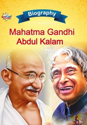 Biography of Mahatma Gandhi and APJ Abdul Kalam by Verma, Priyanka