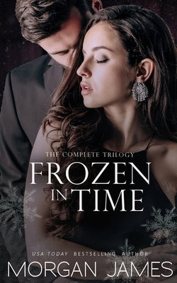 Frozen in Time by James, Morgan