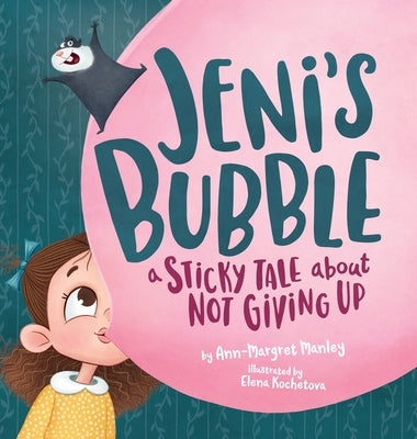 Jeni's Bubble by Manley, Ann-Margret E.