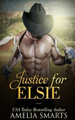 Justice for Elsie by Smarts, Amelia