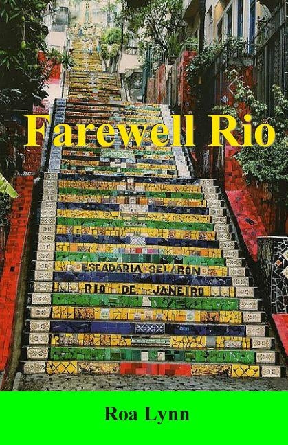 Farewell Rio by Lynn, Roa