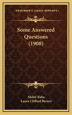Some Answered Questions (1908) by Abdul-Baha