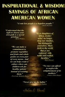 Inspirational & Wisdom Sayings of African Americian Women by Bevel, Helen L.