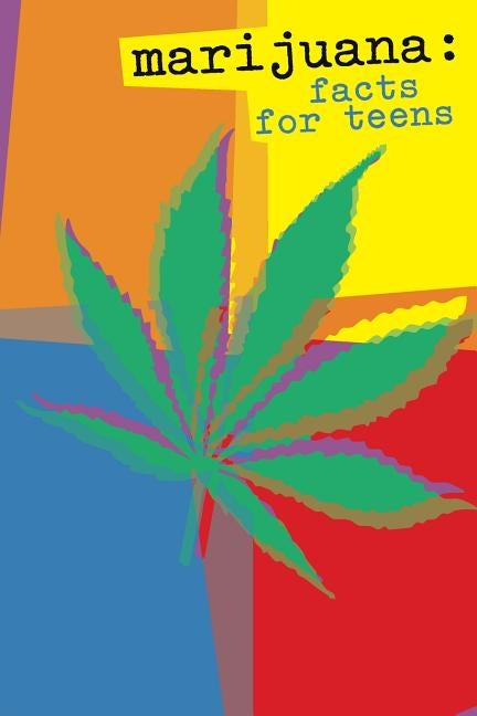 Marijuana: Facts for Teens (Black and White) by National Institute of Health