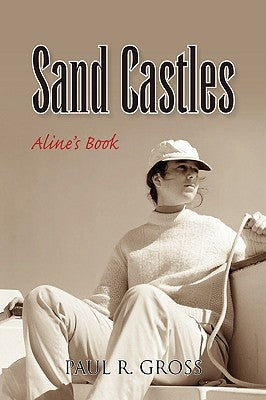 Sand Castles by Gross, Paul R.