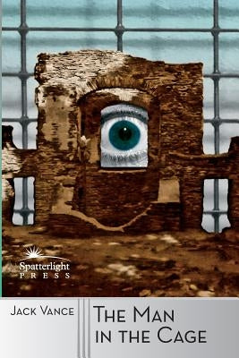 The Man in the Cage by Vance, Jack