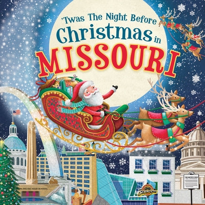 'Twas the Night Before Christmas in Missouri by Parry, Jo
