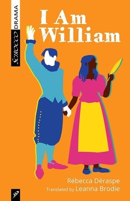 I Am William by Déraspe, Rébecca