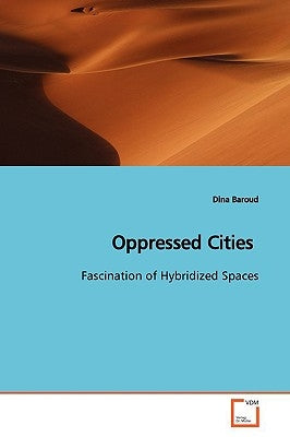 Oppressed Cities by Baroud, Dina