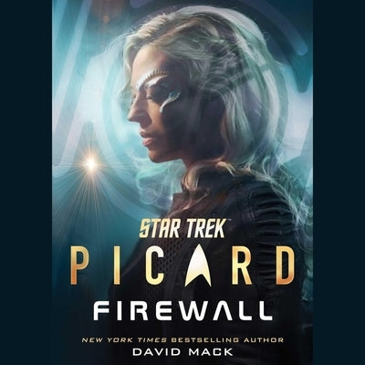 Star Trek: Picard: Firewall by Mack, David